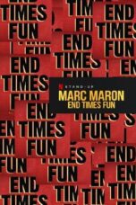 Marc Maron: End Times Fun (2020)